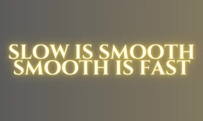 slow is smooth smooth is fast