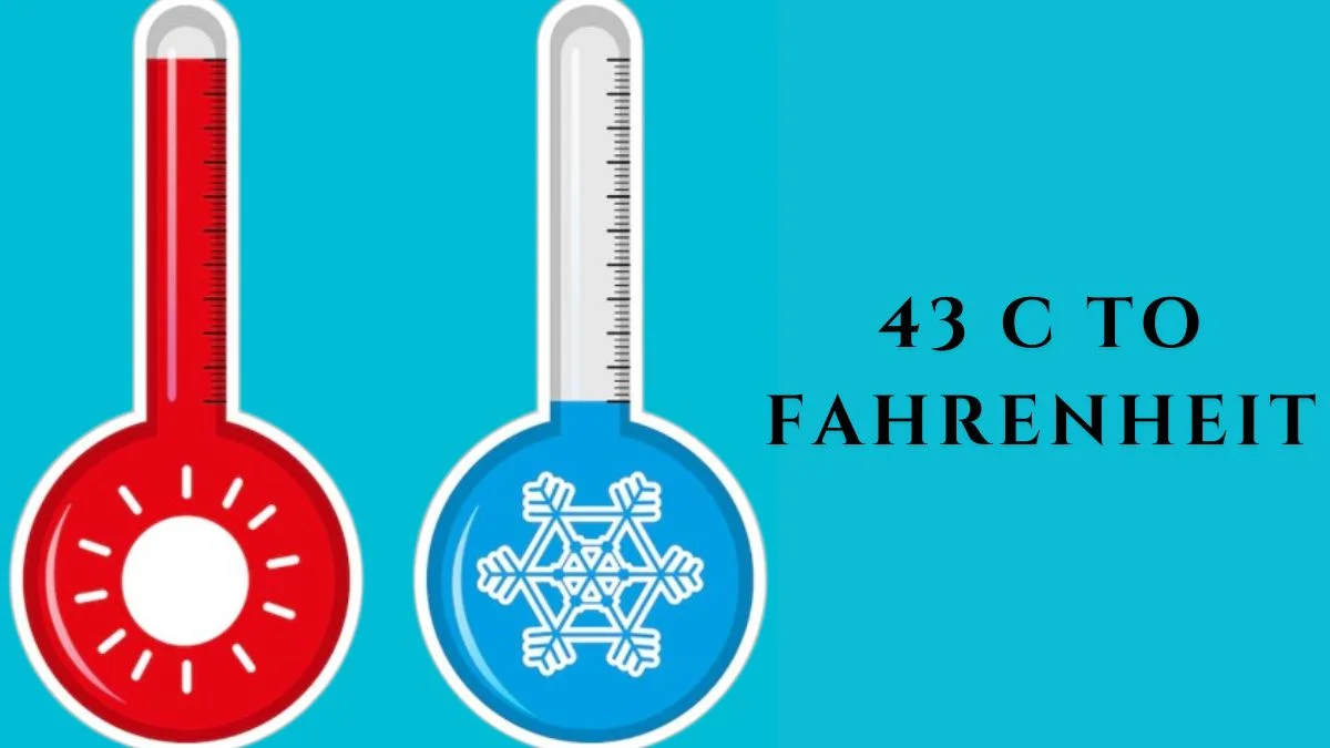 43 c to fahrenheit