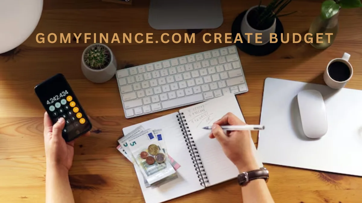 gomyfinance.com create budget